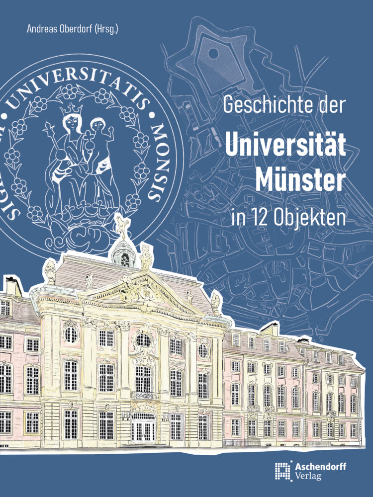 Geschichte der Universität Münster (Andreas Oberdorf)
