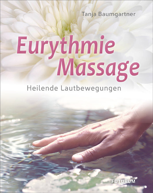 Eurythmie-Massage (Tanja Baumgartner)