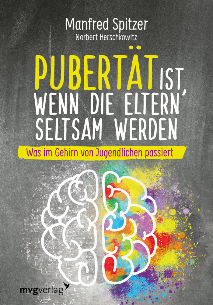 Pubertät ist, wenn die Eltern seltsam werden (Manfred Spitzer)