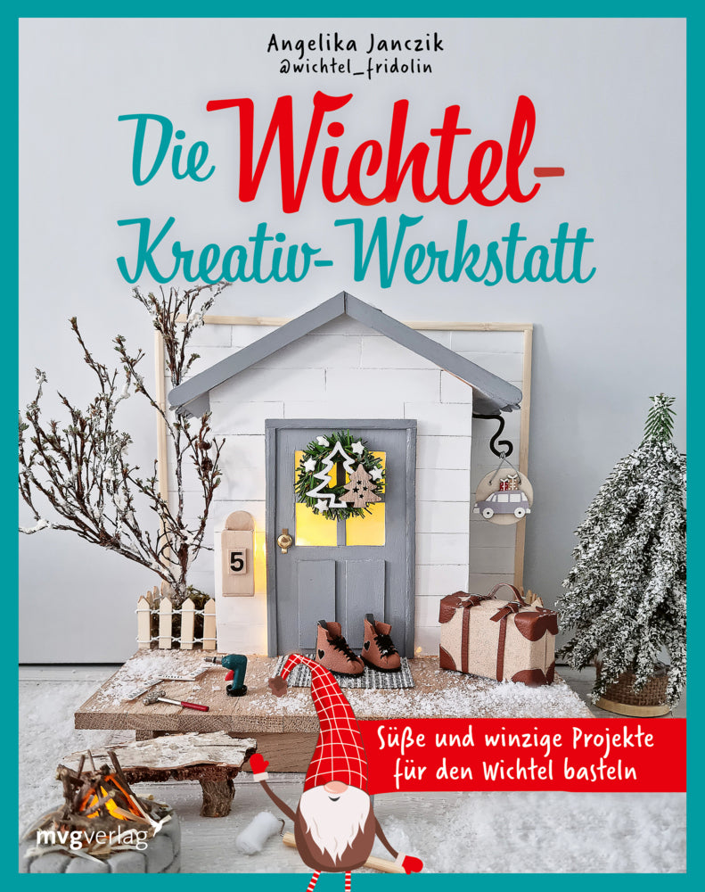Meine Wichtel-Kreativ-Werkstatt (Angelika Janczik)