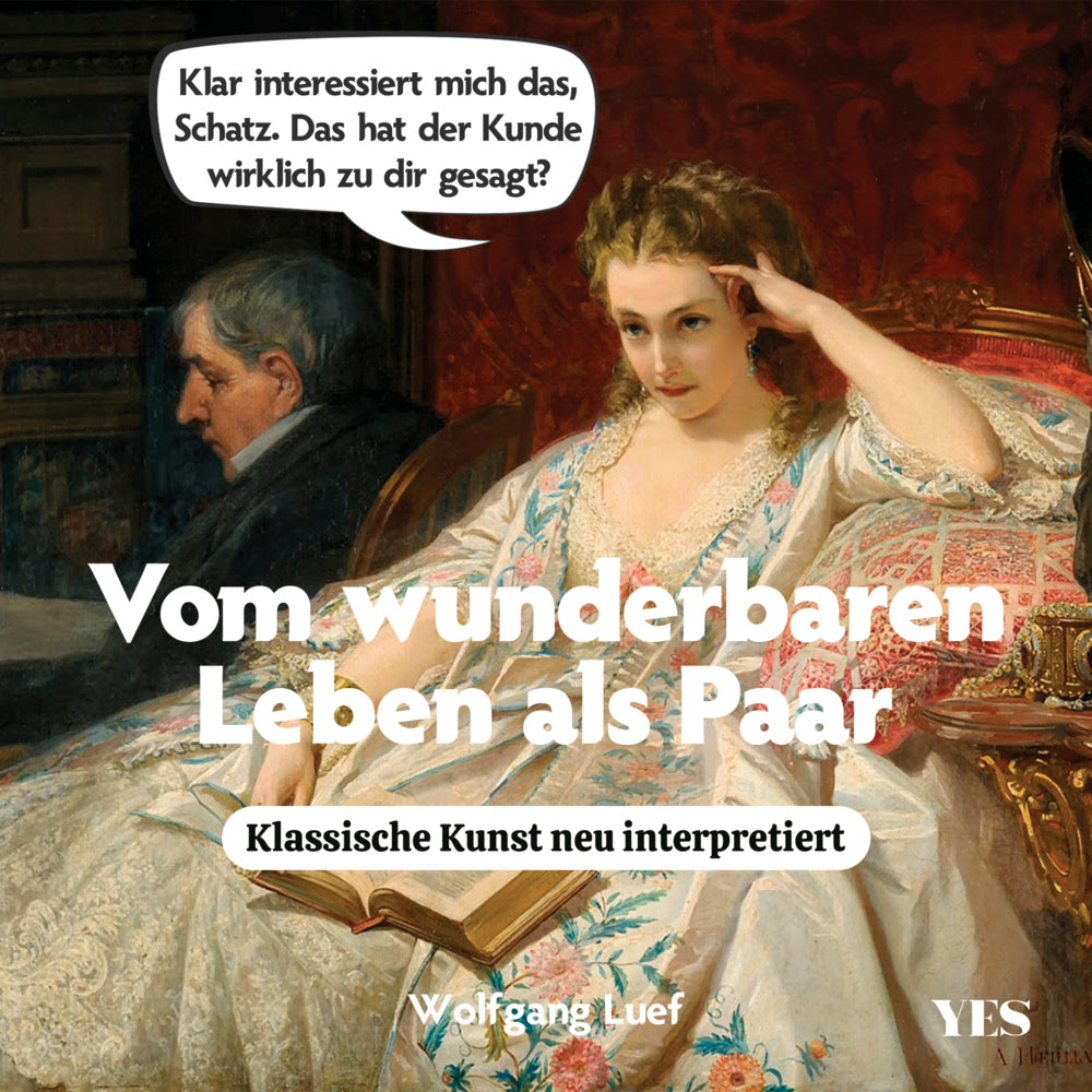 Vom wunderbaren Leben als Paar (Wolfgang Luef)