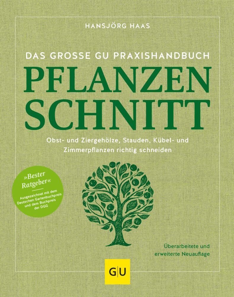 Das große GU Praxishandbuch Pflanzenschnitt (Hansjörg Haas)