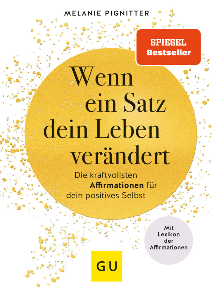 Wenn ein Satz dein Leben verändert (Melanie Pignitter)