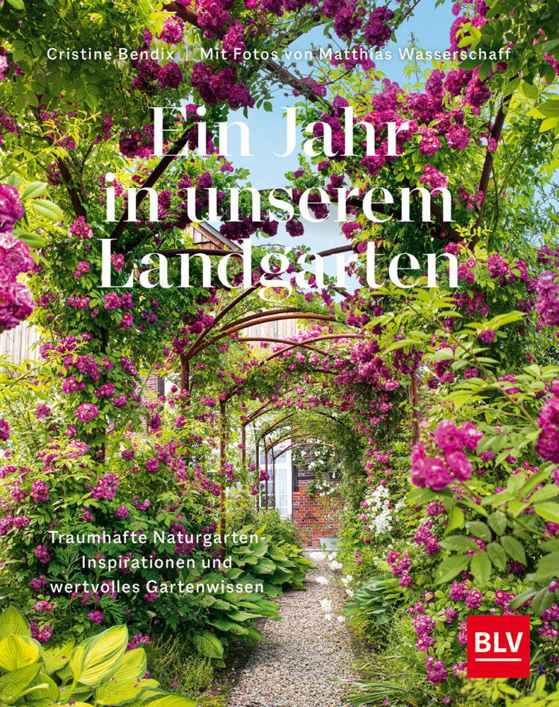 Ein Jahr in unserem Landgarten (Cristine Bendix)