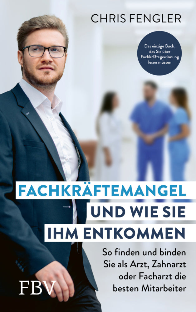Fachkräftemangel - und wie Sie ihm entkommen (Chris Fengler)
