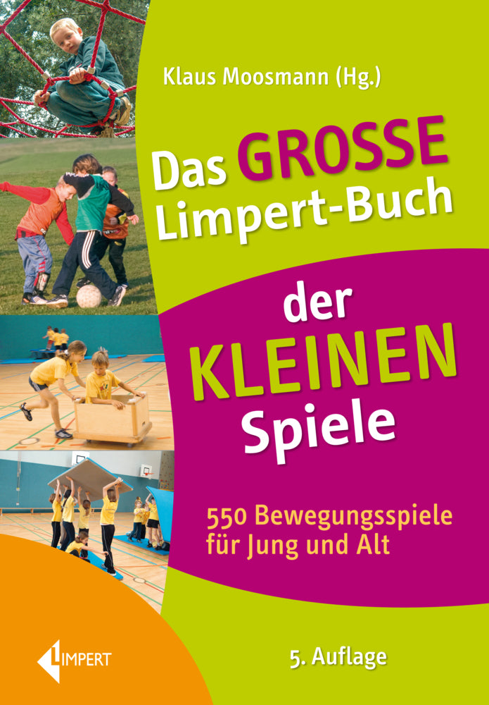 Das große Limpert-Buch der Kleinen Spiele (Klaus Moosmann)