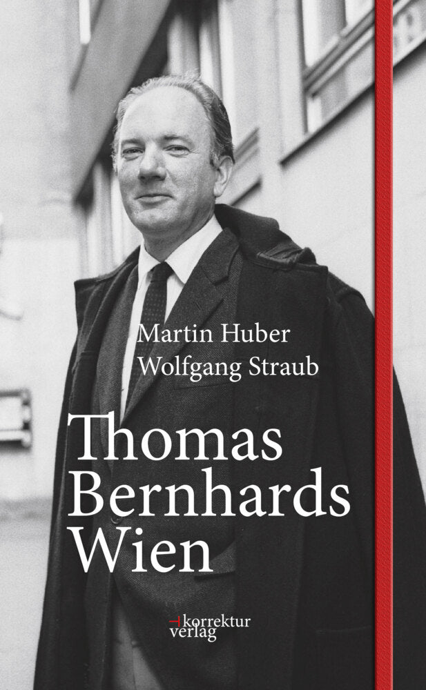 Thomas Bernhards Wien (Martin Huber)