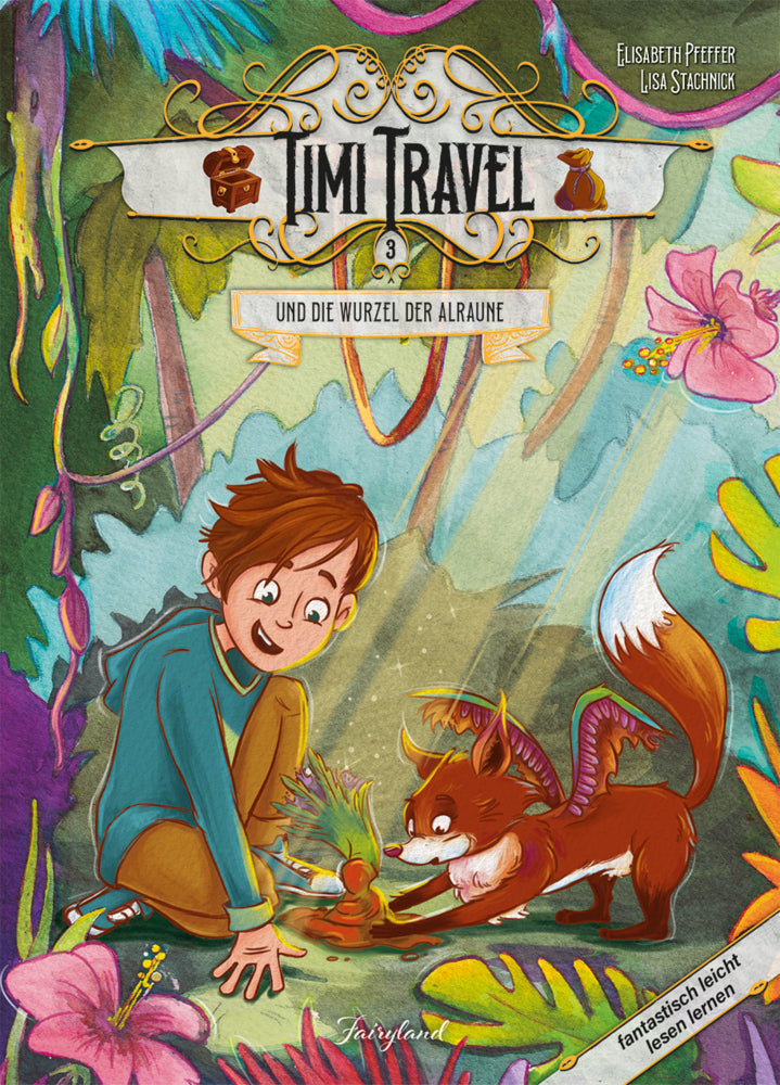 Timi Travel und die Wurzel der Alraune (Elisabeth Pfeffer)