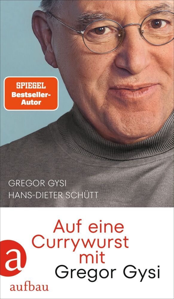 Auf eine Currywurst mit Gregor Gysi (Gregor Gysi)