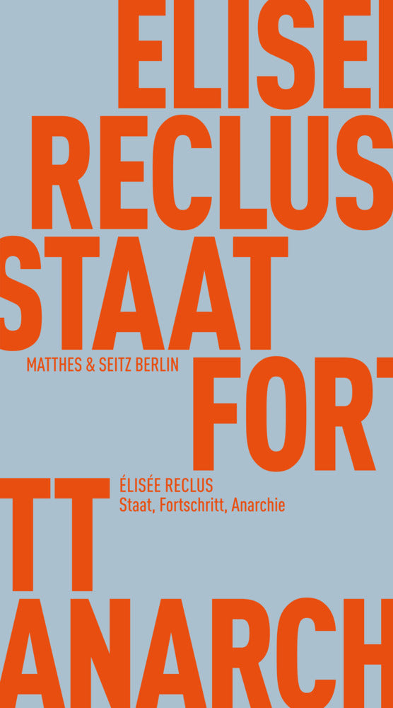 Staat, Fortschritt, Anarchie (Élisée Reclus)