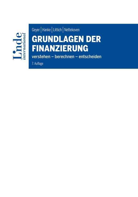 Grundlagen der Finanzierung (Alois Geyer)