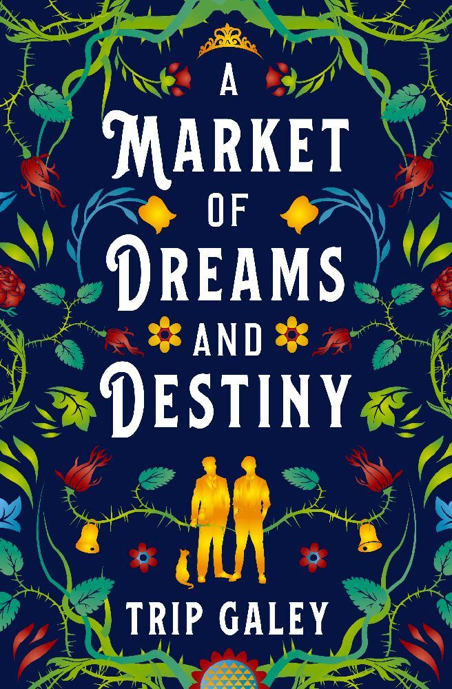 A Market of Dreams and Destiny (Trip Galey)