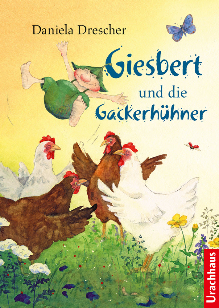 Giesbert und die Gackerhühner (Daniela Drescher)