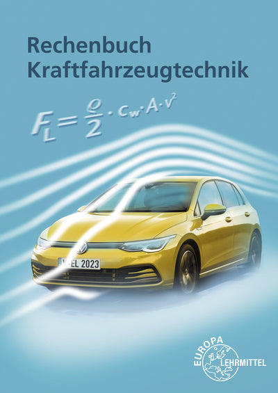 Rechenbuch Kraftfahrzeugtechnik (Uwe Heider)