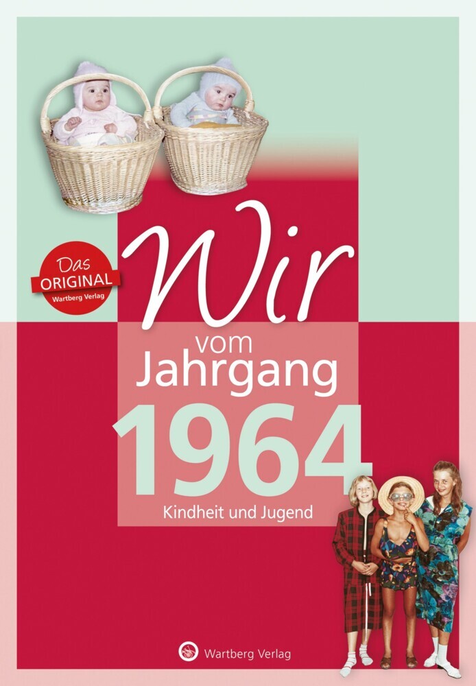 Wir vom Jahrgang 1964 - Kindheit und Jugend (Claudia Brandau)