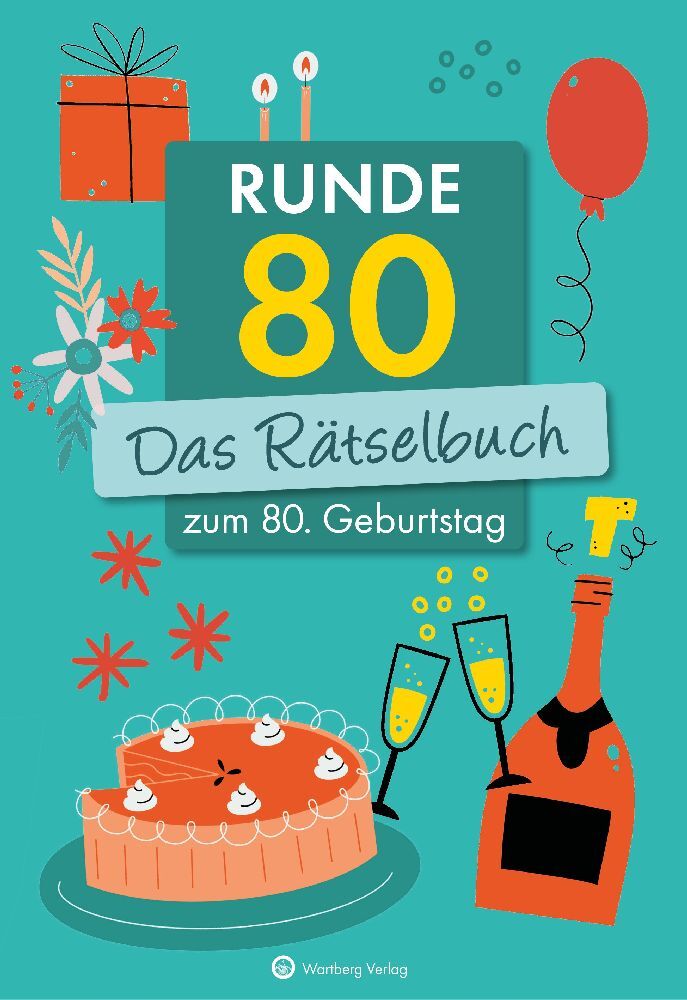 Runde 80! Das Rätselbuch zum 80. Geburtstag (Ursula Herrmann)