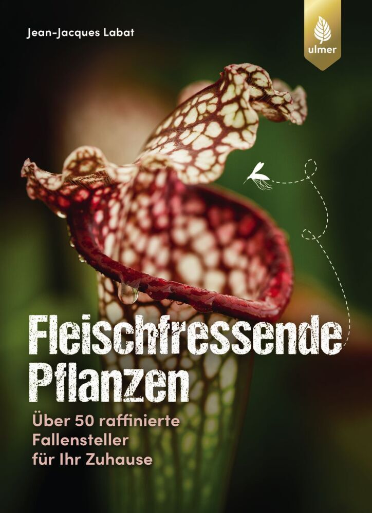 Fleischfressende Pflanzen (Jean-Jacques Labat)
