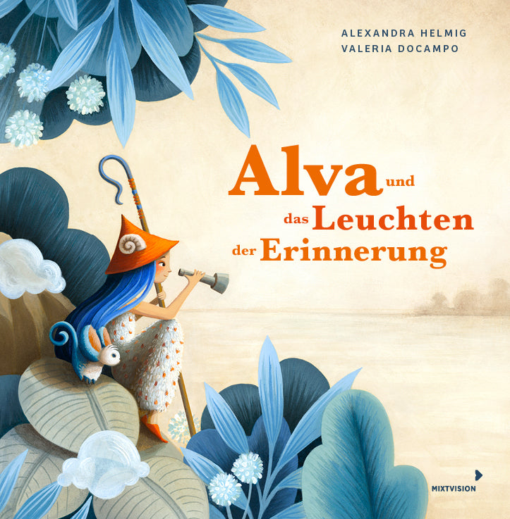 Alva und das Leuchten der Erinnerung (Alexandra Helmig)