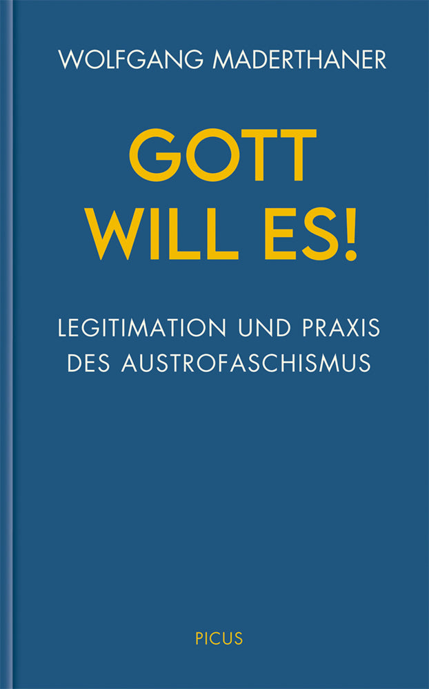 Gott will es! (Wolfgang Maderthaner)