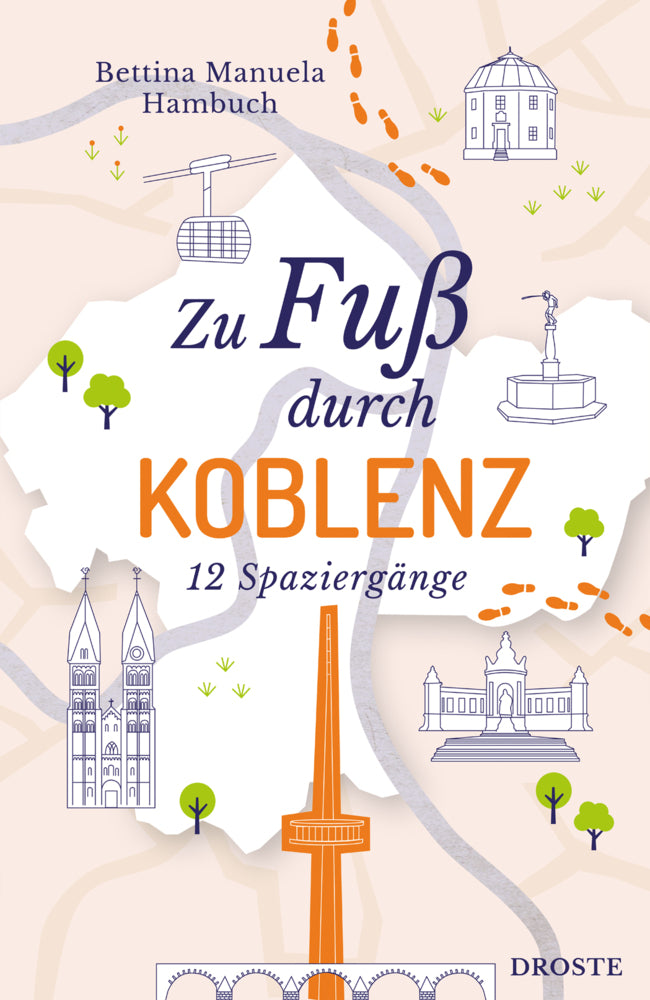 Zu Fuß durch Koblenz (Bettina Manuela Hambuch)