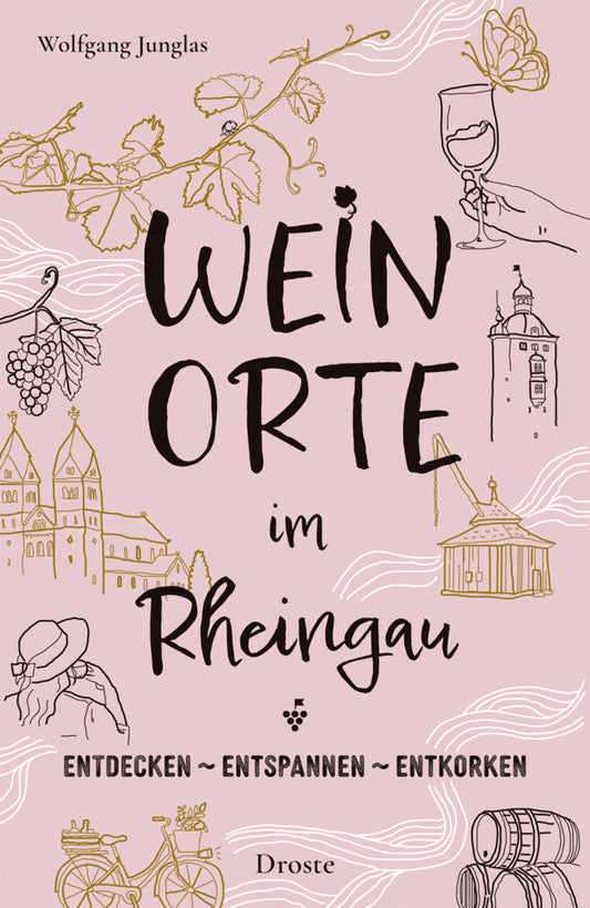 Weinorte im Rheingau (Wolfgang Junglas)