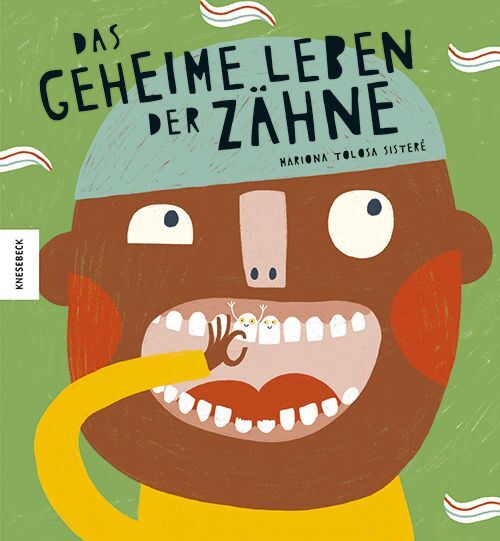 Das geheime Leben der Zähne (Mariona Tolosa Sisteré)