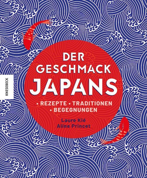 Der Geschmack Japans (Laure Kié)