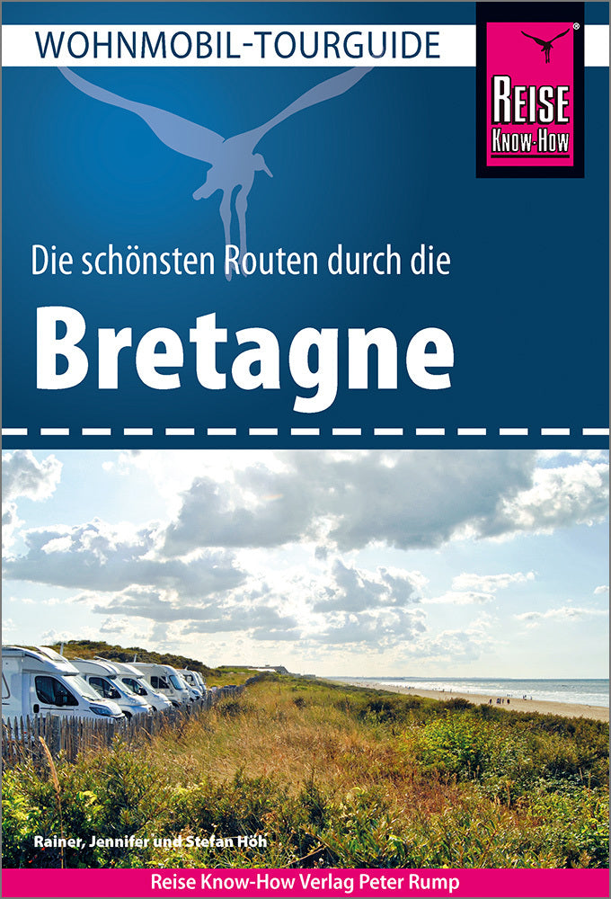 Reise Know-How Wohnmobil-Tourguide Bretagne (Rainer Höh)