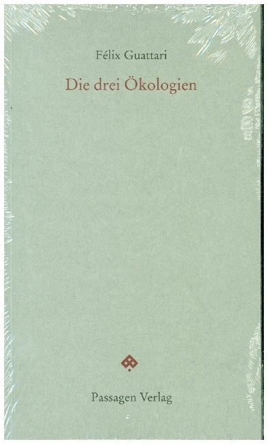 Die drei Ökologien (Félix Guattari)