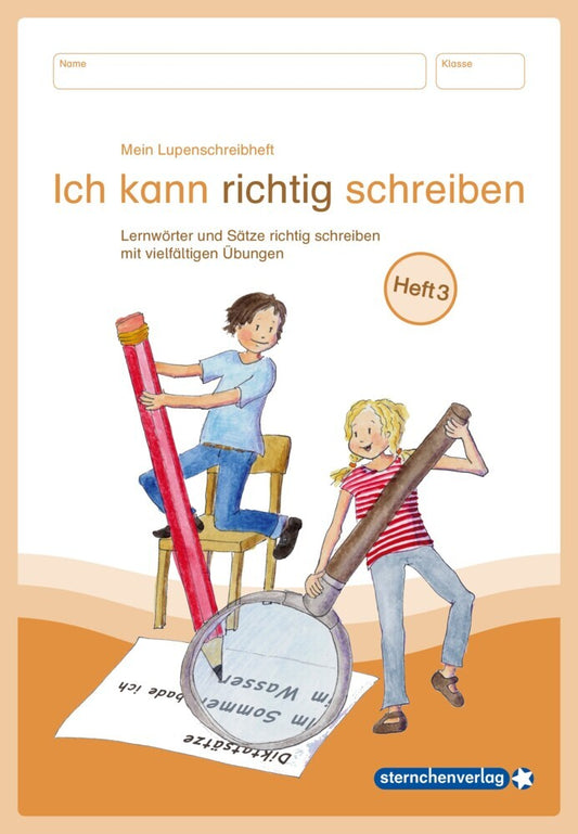 Mein Lupenschreibheft 3 - Ich kann richtig schreiben - (Sternchenverlag Gmbh)