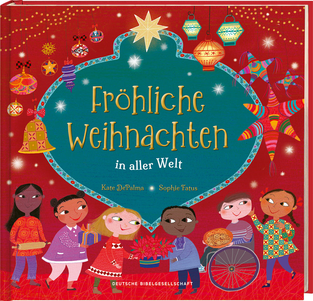 Fröhliche Weihnachten in aller Welt. Lustige Kinderreime über Weihnachtsbräuche, Weihnachtsessen und Heiligabend: So feiern Familien Weihnachten. Bilderbuch ab 4 Jahren für die Vorweihnachtszeit (Kate Depalma)