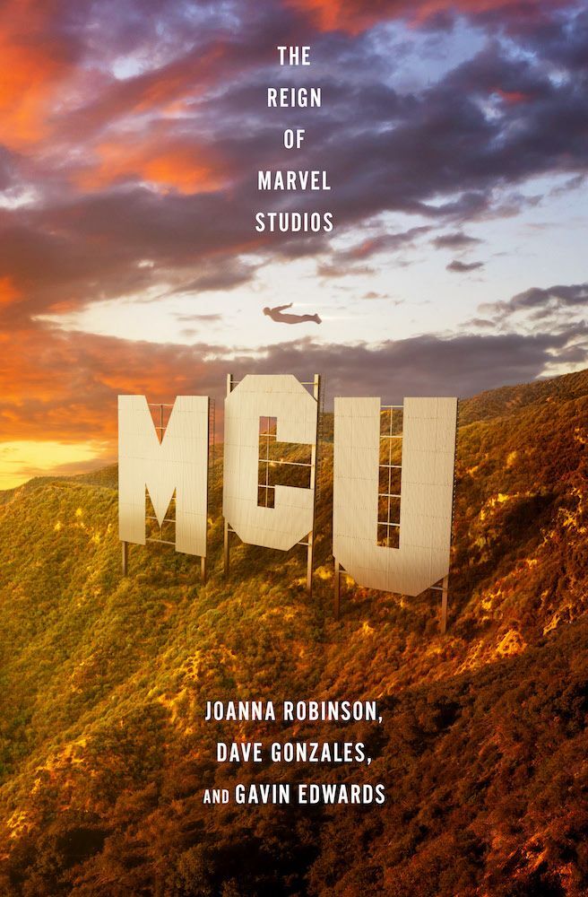 MCU - The Reign of Marvel Studios (Joanna Robinson)