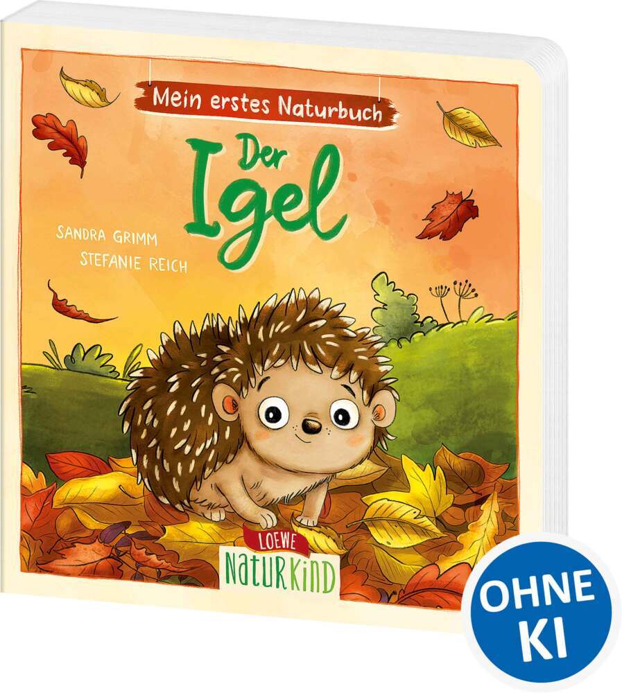 Mein erstes Naturbuch - Der Igel (Sandra Grimm)