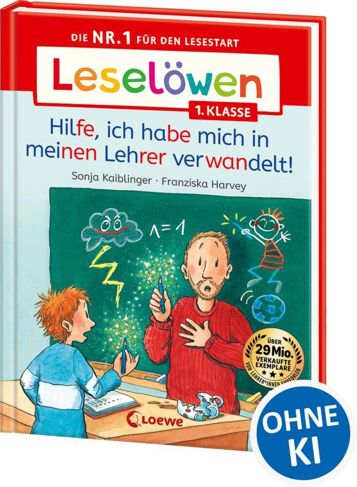 Leselöwen 1. Klasse - Hilfe, ich habe mich in meinen Lehrer verwandelt! (Sonja Kaiblinger)
