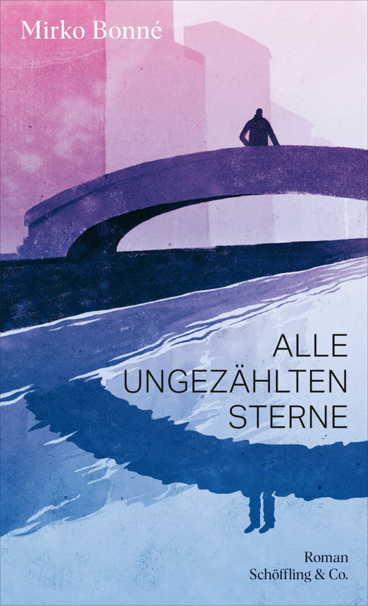 Alle ungezählten Sterne (Mirko Bonné)