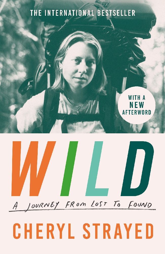Wild (Cheryl Strayed)