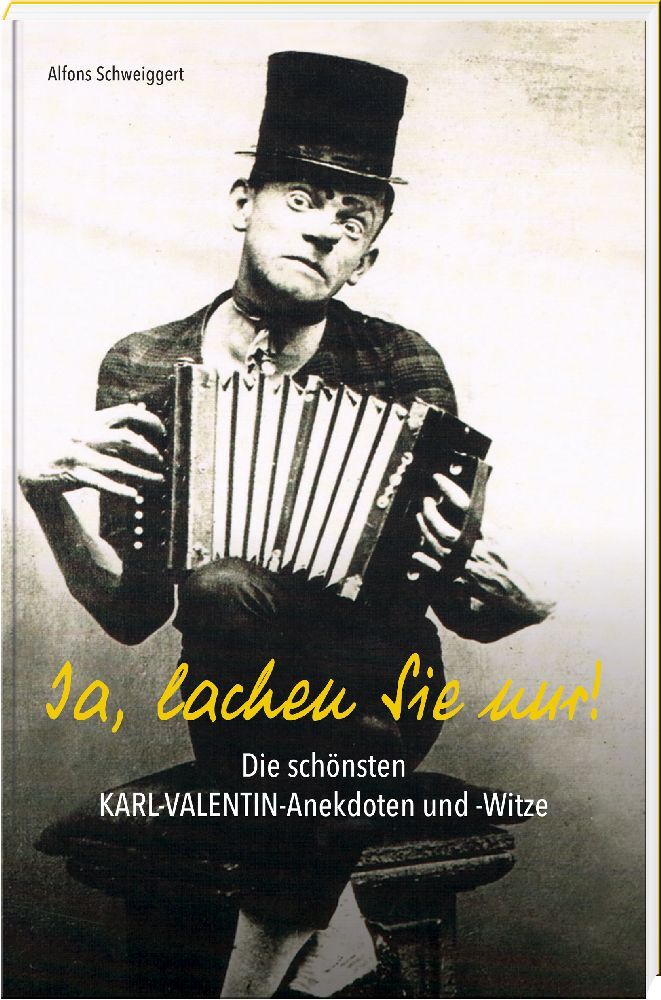 Ja, lachen Sie nur (Alfons Schweiggert)