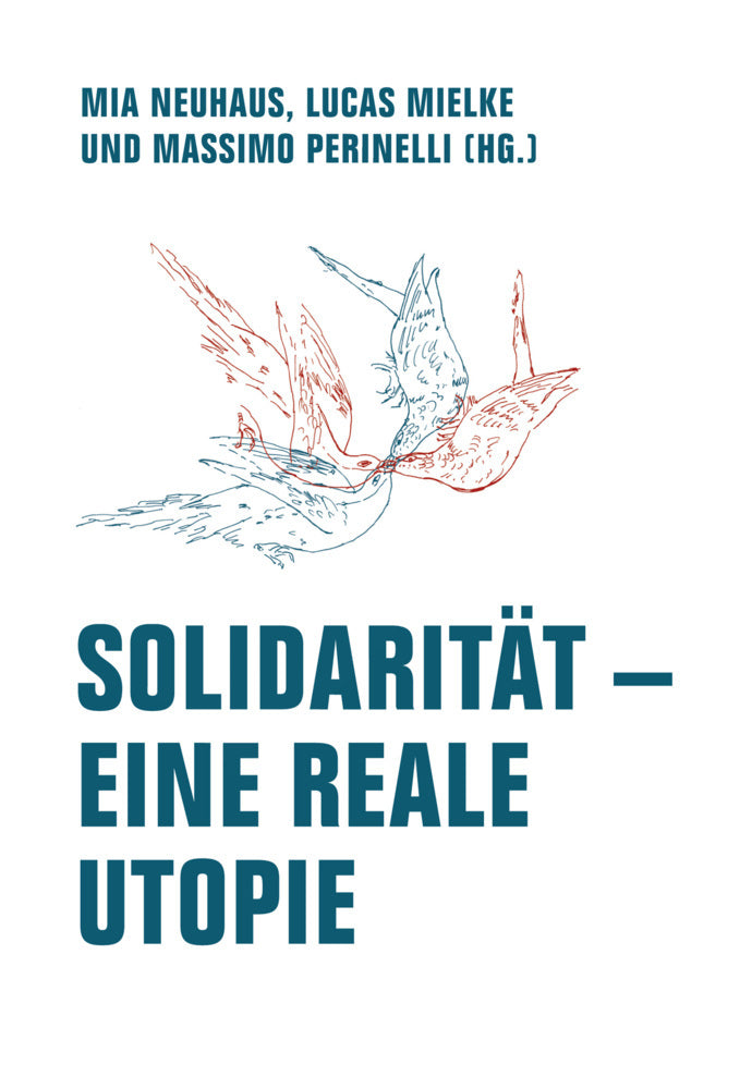 Solidarität - Eine reale Utopie (Mia Neuhaus)