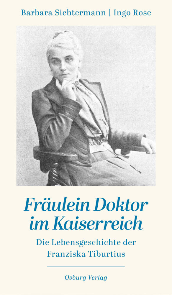 Fräulein Doktor im Kaiserreich (Barbara Sichtermann)