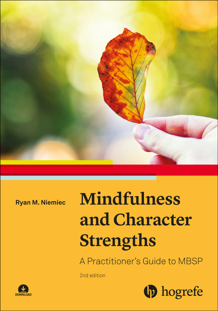 Mindfulness and Character Strengths (Ryan M. Niemiec)