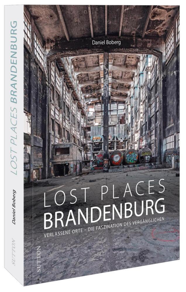 Lost Places Brandenburg (Daniel Boberg)