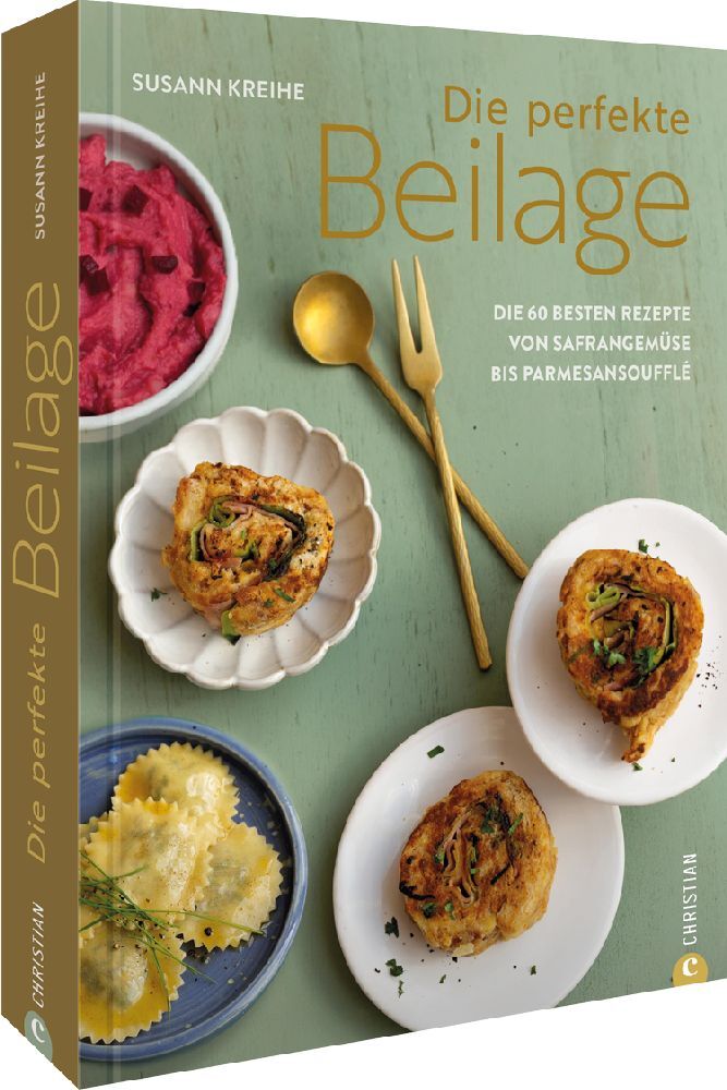 Die perfekte Beilage (Susann Kreihe)
