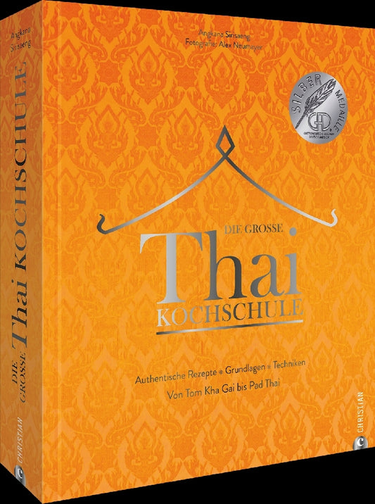 Die große Thai-Kochschule (Angkana Neumayer)