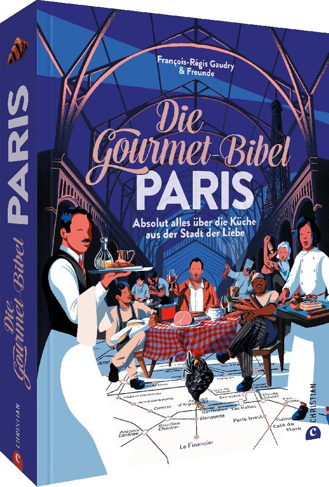 Die Gourmet-Bibel Paris (François-Régis Gaudry)