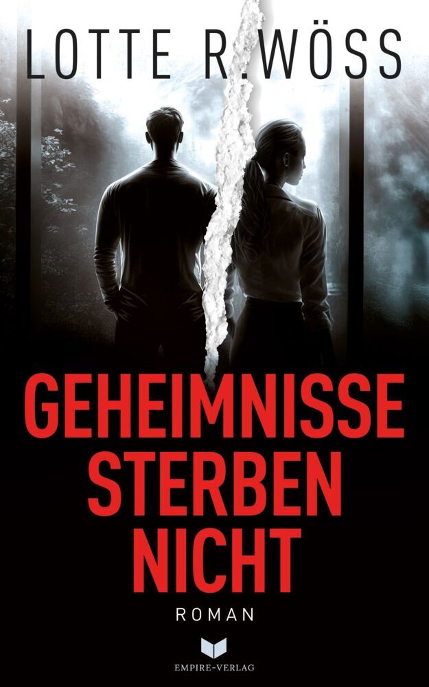 Geheimnisse sterben nicht: Roman (Lotte R. Wöß)