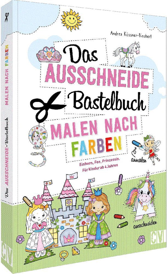 Das Ausschneide-Bastelbuch Malen nach Farben (Andrea Küssner-Neubert)