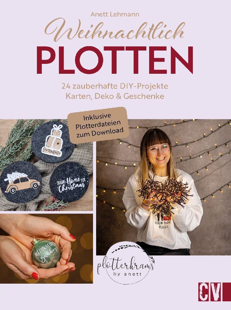 Weihnachtlich Plotten (Anett Lehmann)