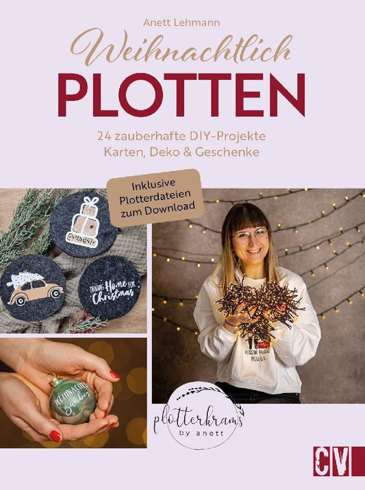 Weihnachtlich Plotten (Anett Lehmann)