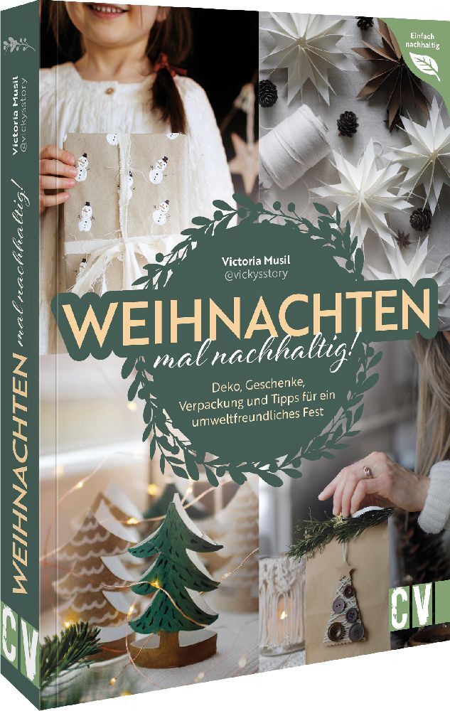 Weihnachten mal nachhaltig! (Victoria Musil)