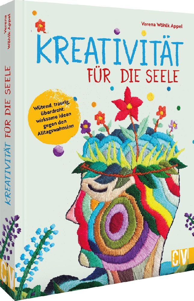 Kreativität für die Seele (Verena Wöhlk Appel)